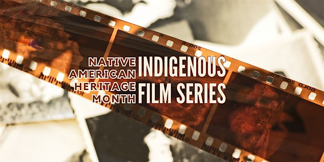 Indigenous Film: FROM EARTH TO SKY