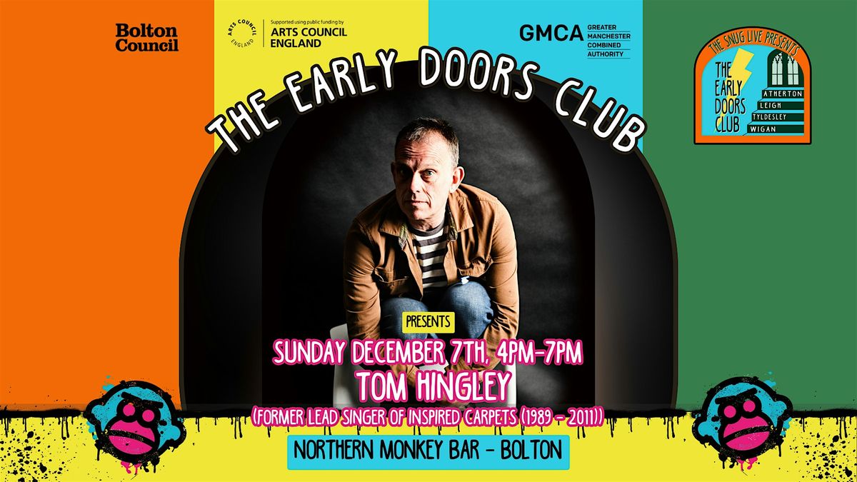 The Early Doors Club - Northern Monkey w\/ Tom Hingley (Acoustic)