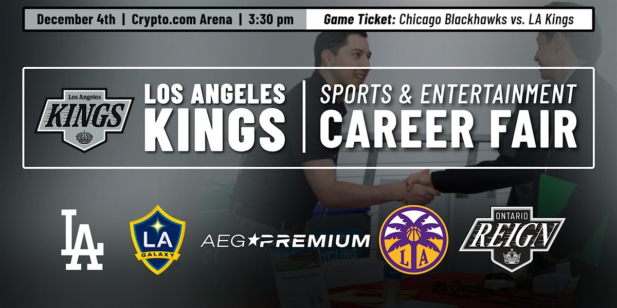 2025 LA Kings Sports & Entertainment Career Fair