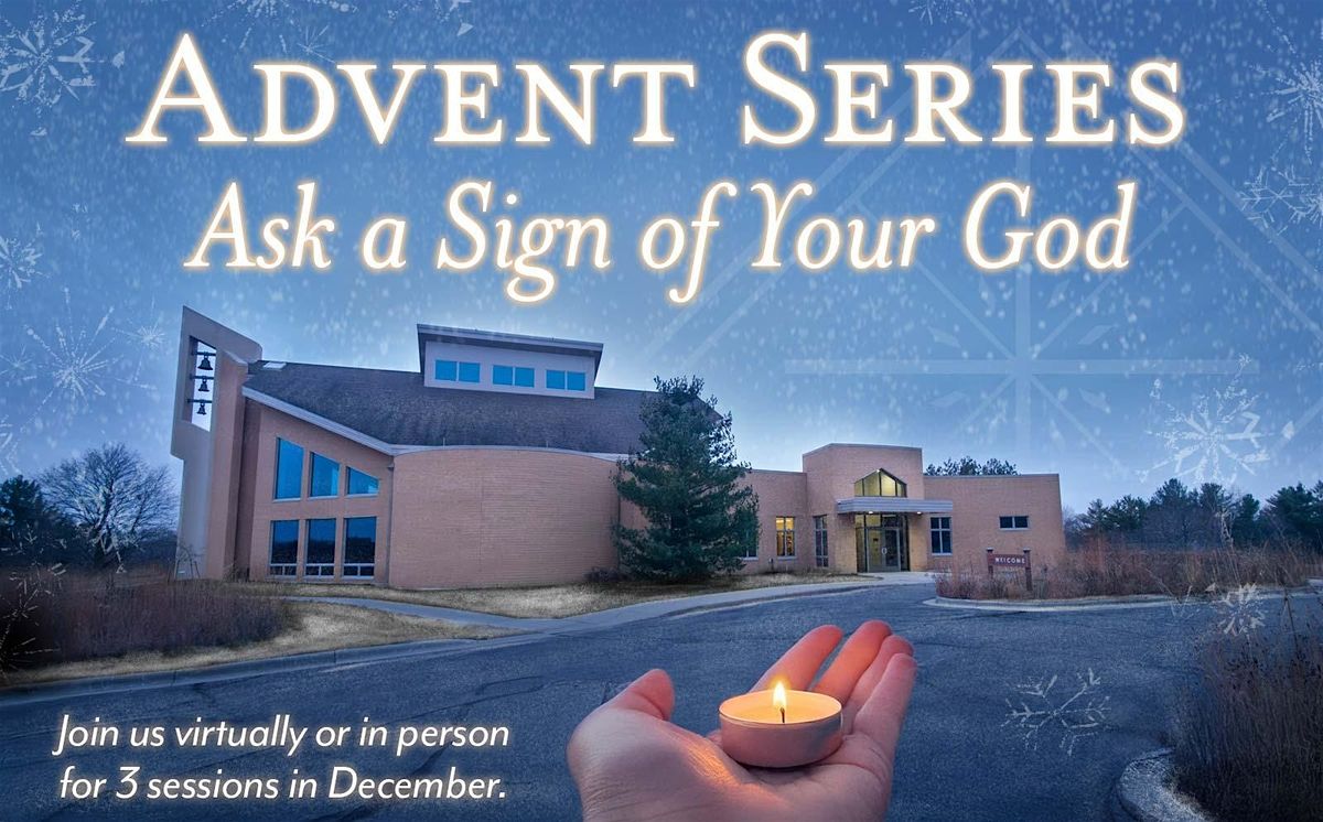 Advent Series: Ask a Sign of Your God