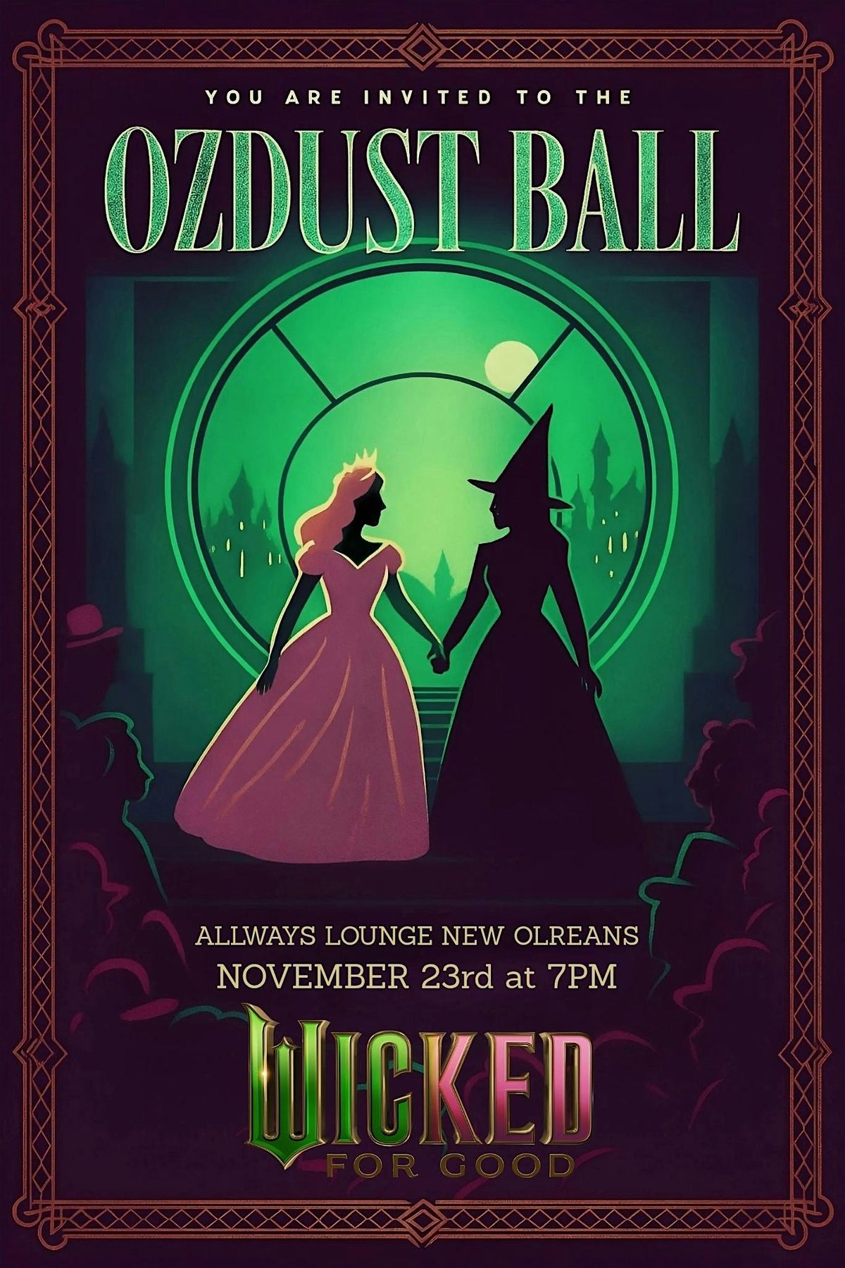 Oz Dust Ball: Wicked For Good Spelltacular