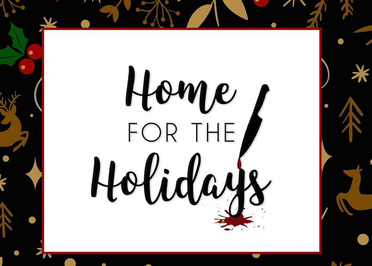 Gem and Tonic M**der Mystery Dinner: Home for the Holidays