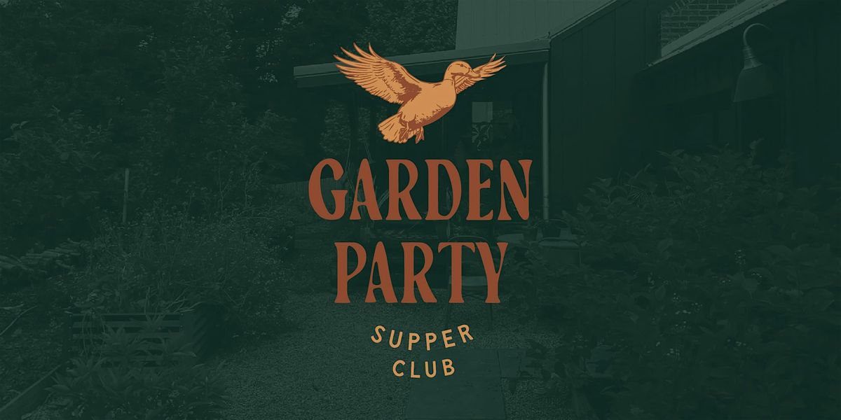 Garden Party Supper Club \u2013 October 5, 2025