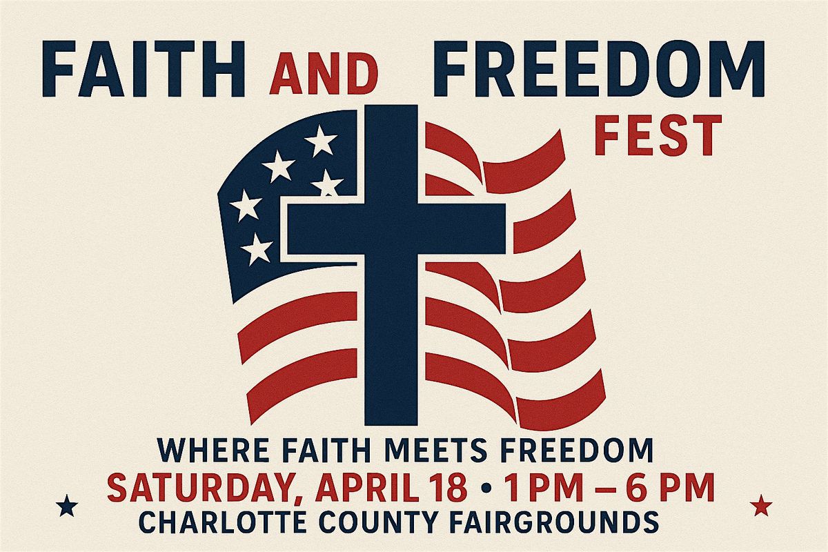Faith & Freedom Fest (FREE EVENT)