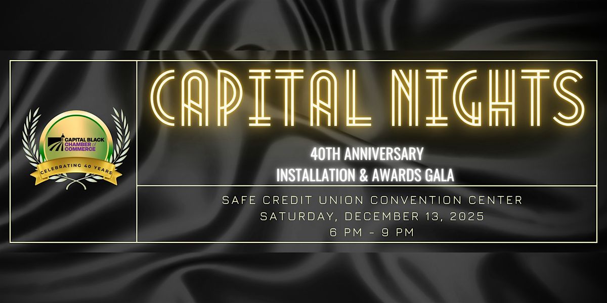 Capital Black Chamber 40th Anniversary Board Installation & Awards Gala