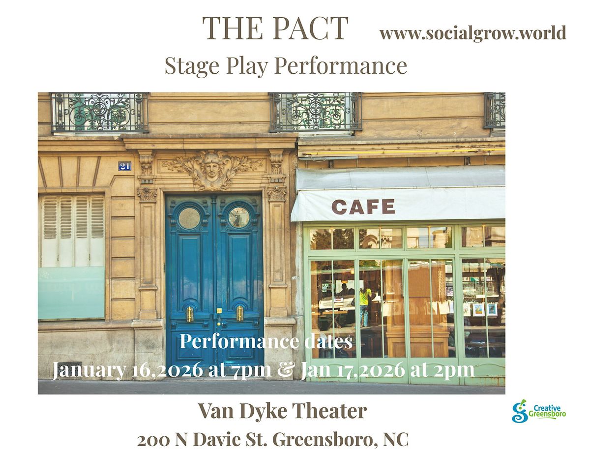 THE PACT STAGE PLAY at Van Dyke Performance Space, Greensboro on 17th ...