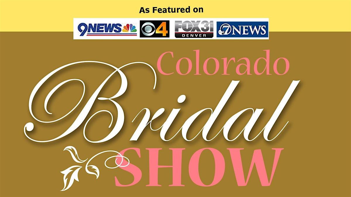 CO Bridal Show - Sunday, August 24 - Apollo Hall Downtown Denver