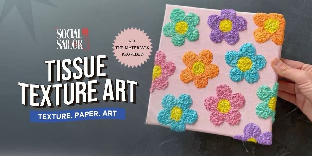 Tissue Texture Art Date - Pune