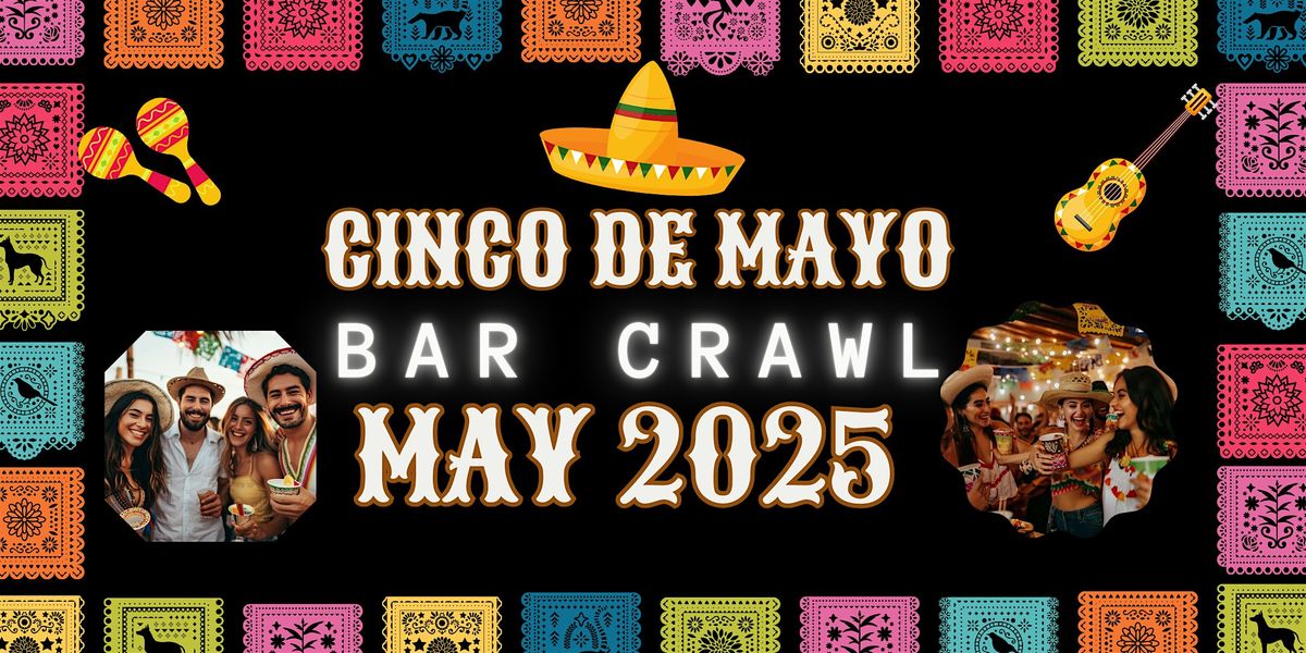 Wilmington, NC Cinco De Mayo Bar Crawl