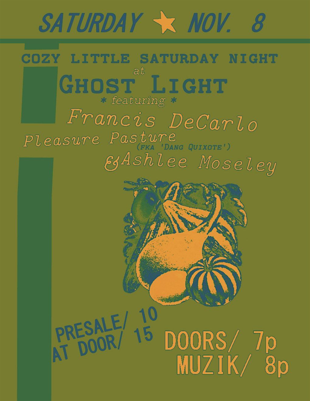 Cozy little Saturday night at Ghost Light with Francis DeCarlo + More!