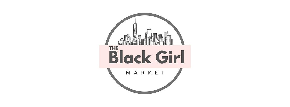 The Black Girl Market