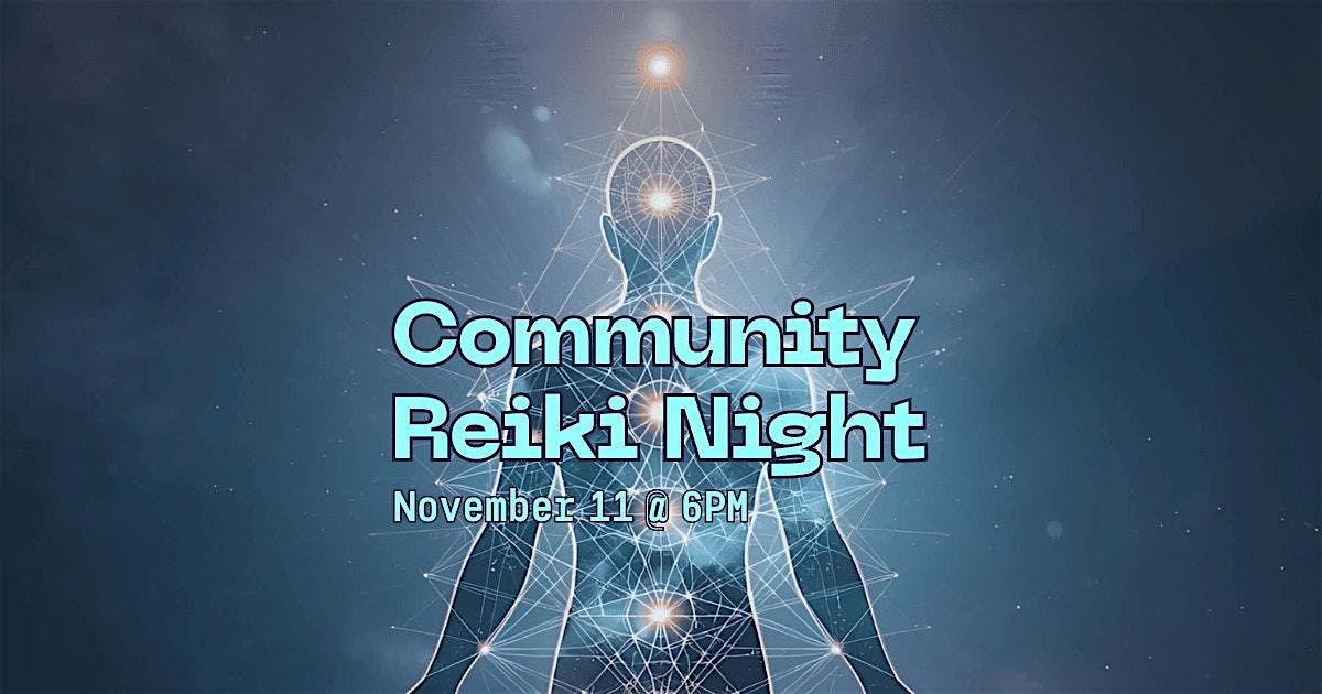 11\/11 Community Reiki\/Healing Night