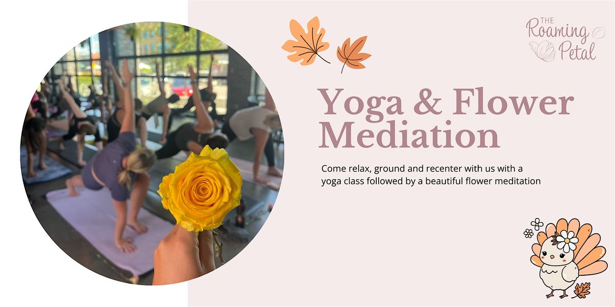 Yoga + Flower Meditation at The Roaming Petal with The Velvet Mat