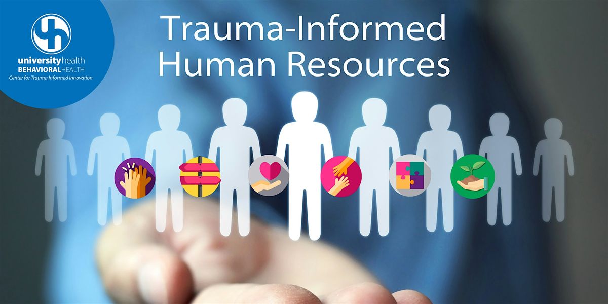 Trauma-Informed Human Resources