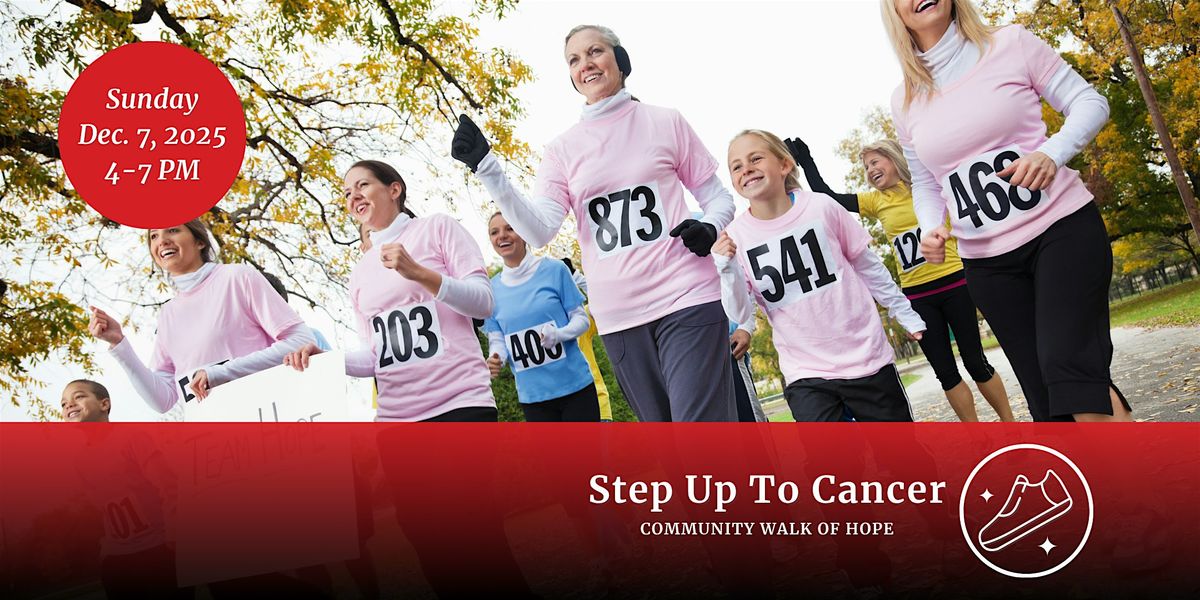 Step Up to Cancer 2025 Fundraising Walk