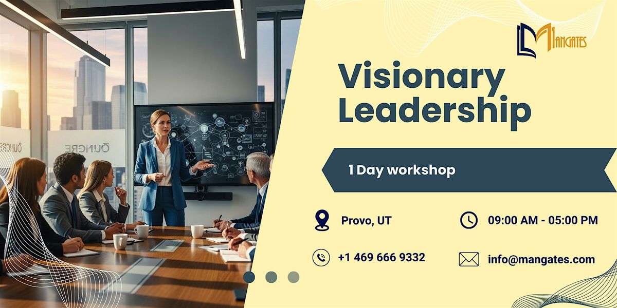 Visionary Leadership: 1 Day Session in Provo, UT