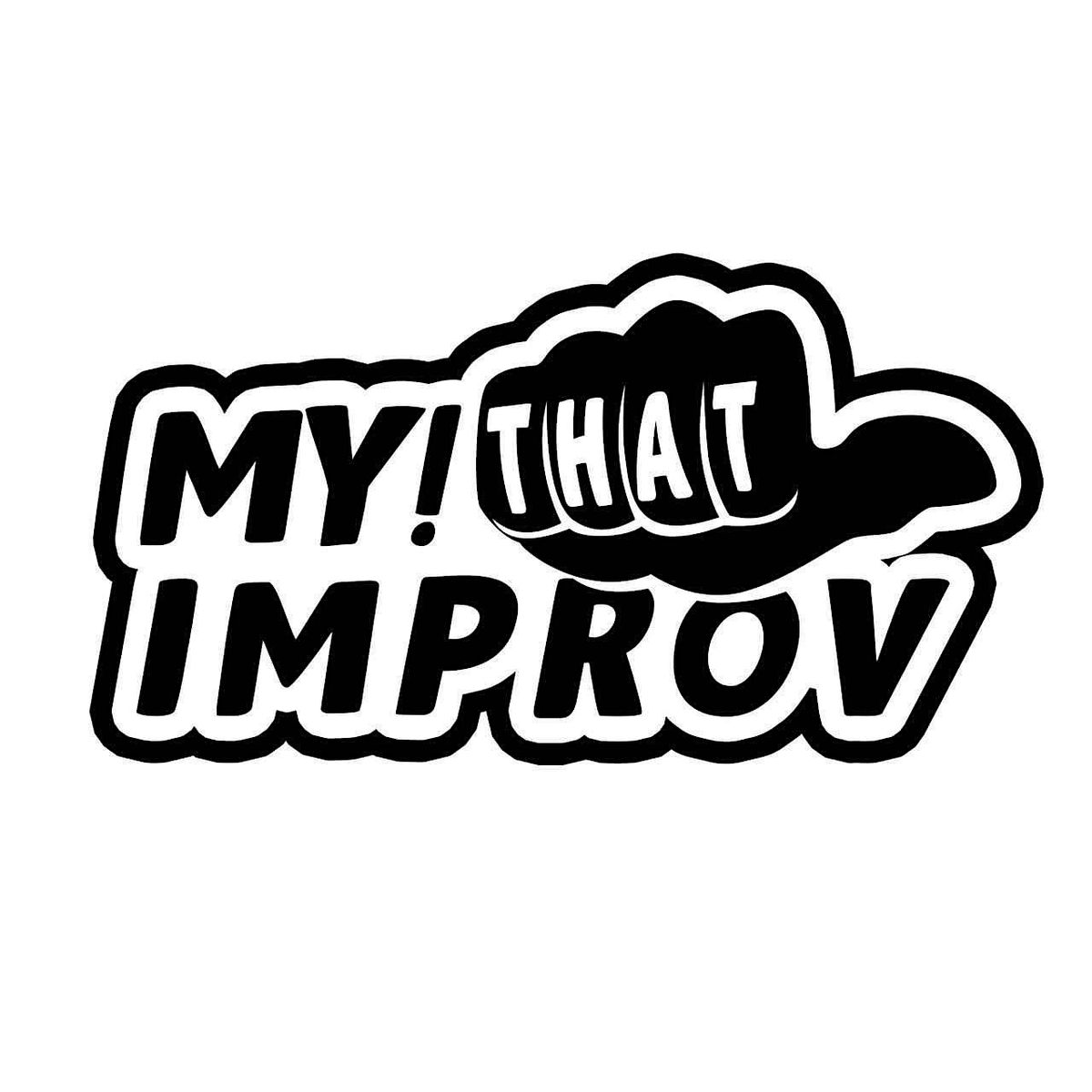 My! That Improv: Manchester Improv Wednesdays