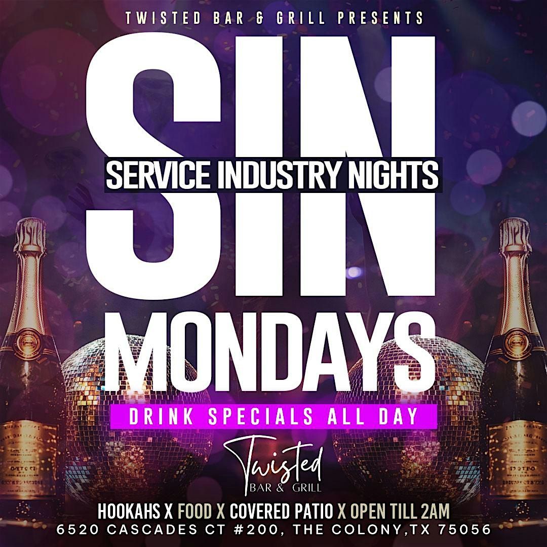 S.I.N. Mondays at Twisted Bar & Grill!