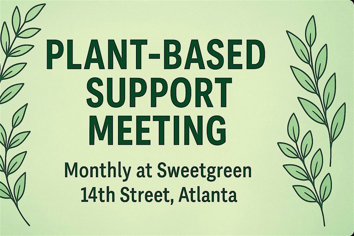 WHOLE Plant-Based Meetup (Atlanta) - Gut Health, Weight Loss & Community