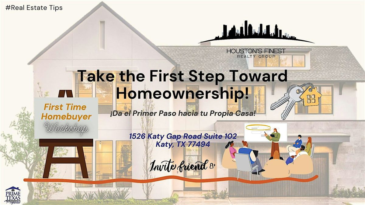 First Time Homebuyer Seminar - \u00a1Da el Primer Paso hacia tu Propia Casa!