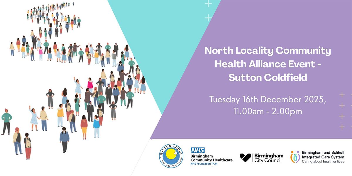 North Locality Community Health Alliance Event - Sutton Coldfield