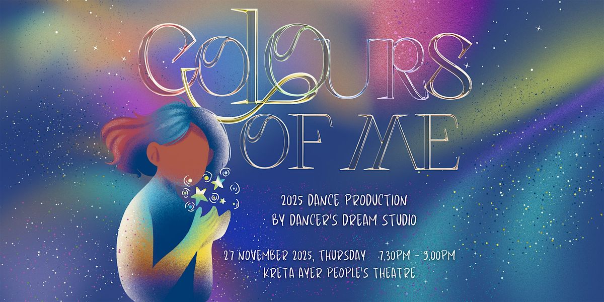 Colours of Me | 2025 Dance Production by Dancer's Dream Studio