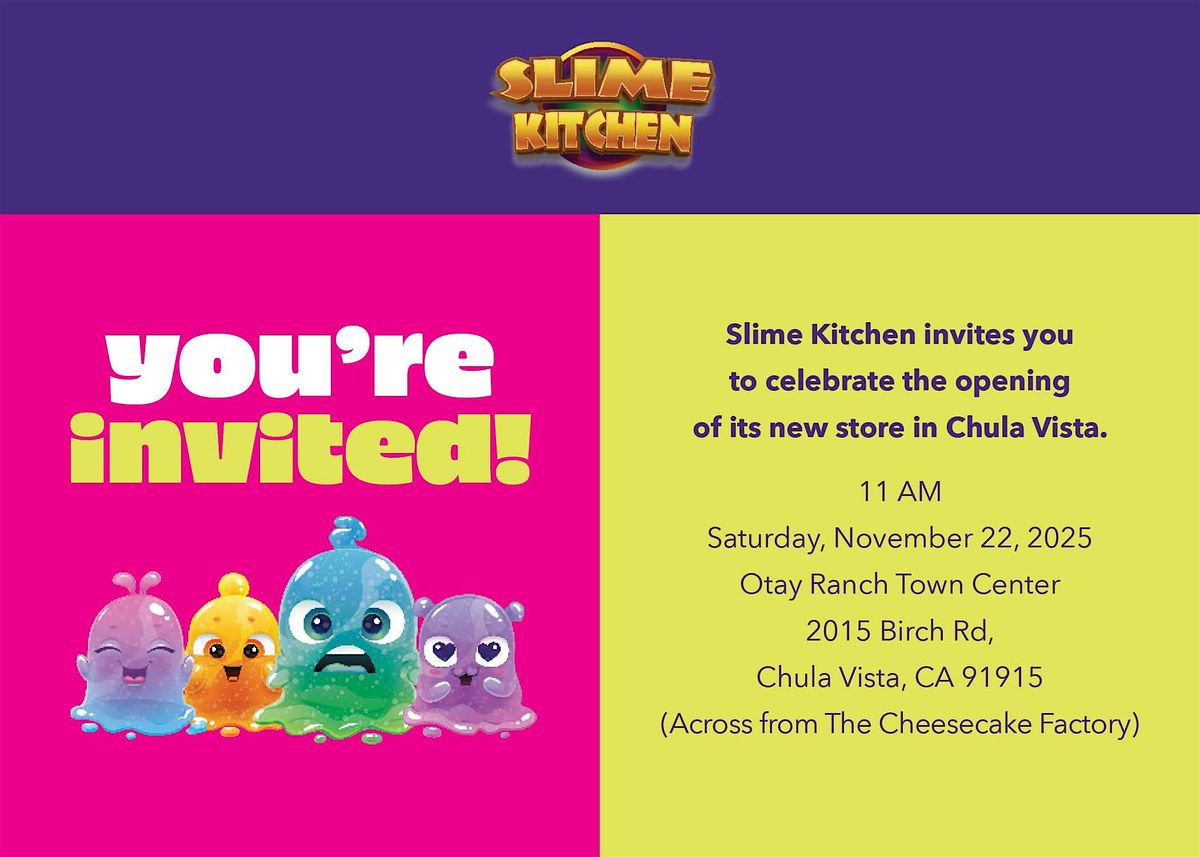 Slime Kitchen Chula Vista Grand Opening