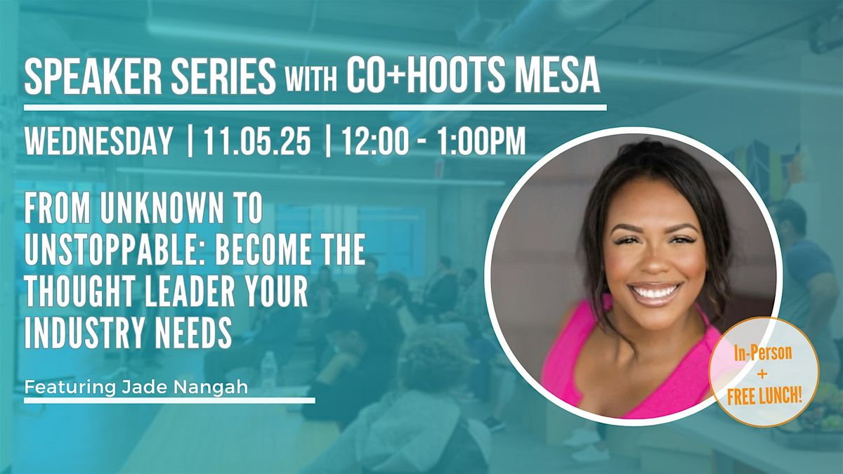 From Unknown to Unstoppable: Become the Thought Leader Your Industry Needs