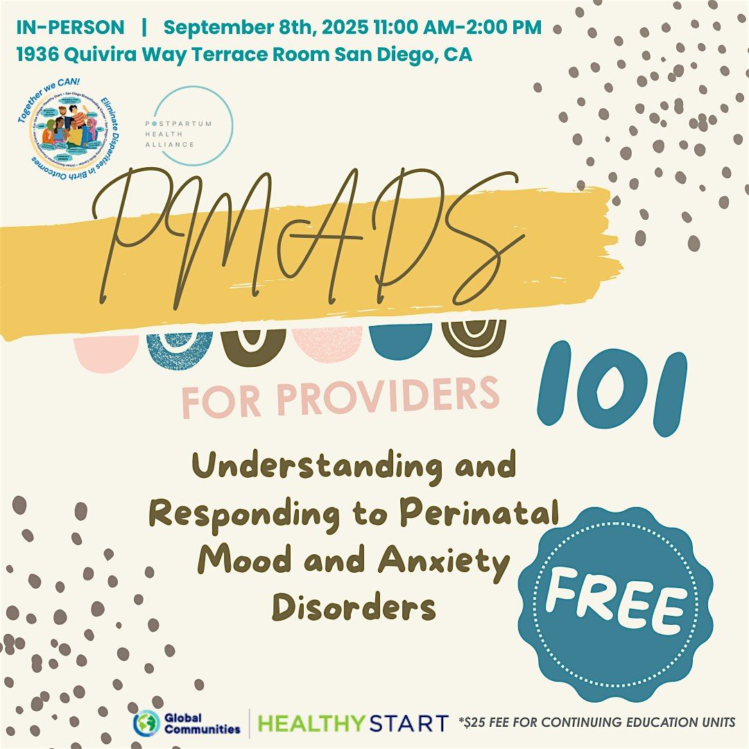 Perinatal Mood and Anxiety Disorders (PMADs) 101 for Providers!