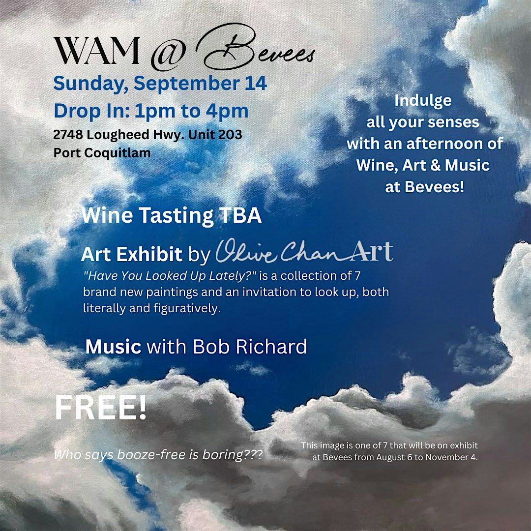 WAM - Wine, Art, & Music at Bevees