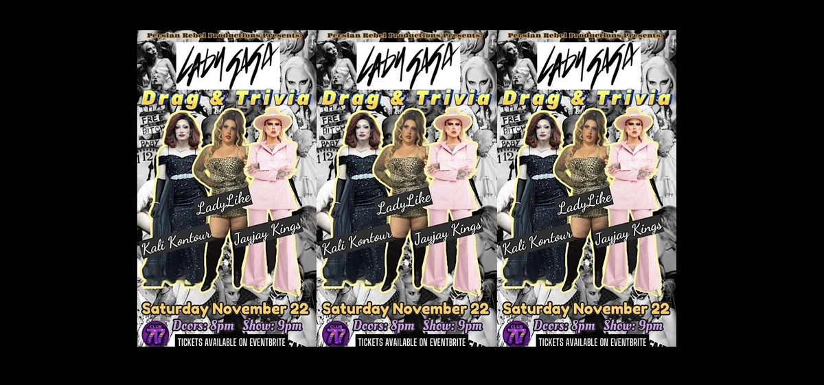 Lady Gaga - Drag and Trivia at Club 717