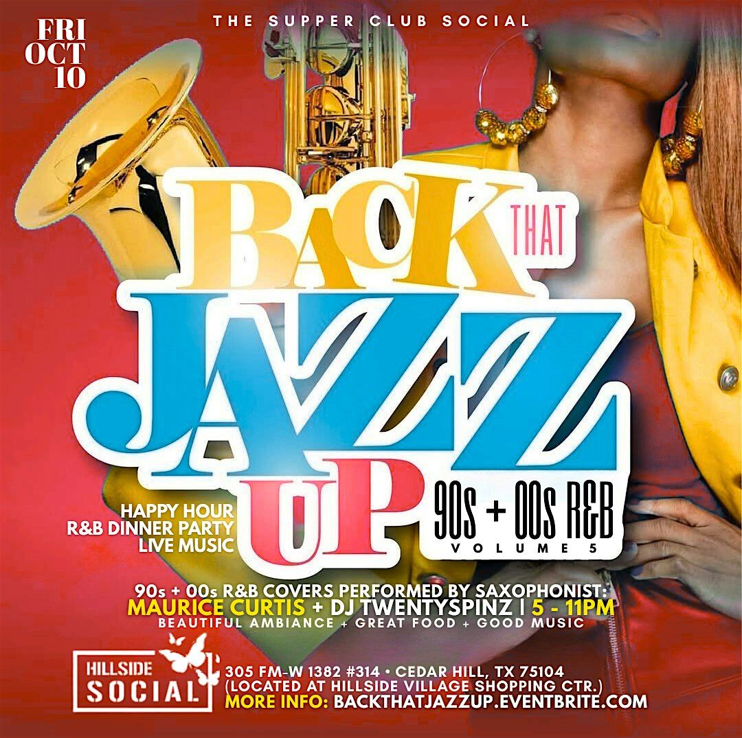 BACK THAT JAZZ UP, Vol. 5: 90s + 00s R&B\/\/Live Music @ Hillside Social