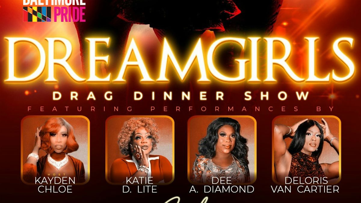 DREAMGIRLS: Drag Dinner Show