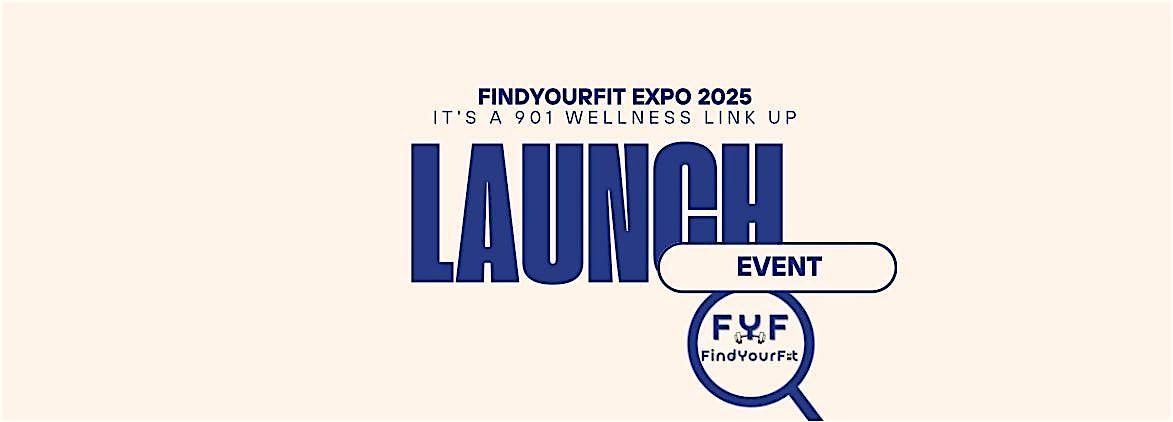 FindYourFit Expo 2025: It's a 901 Wellness Link Up