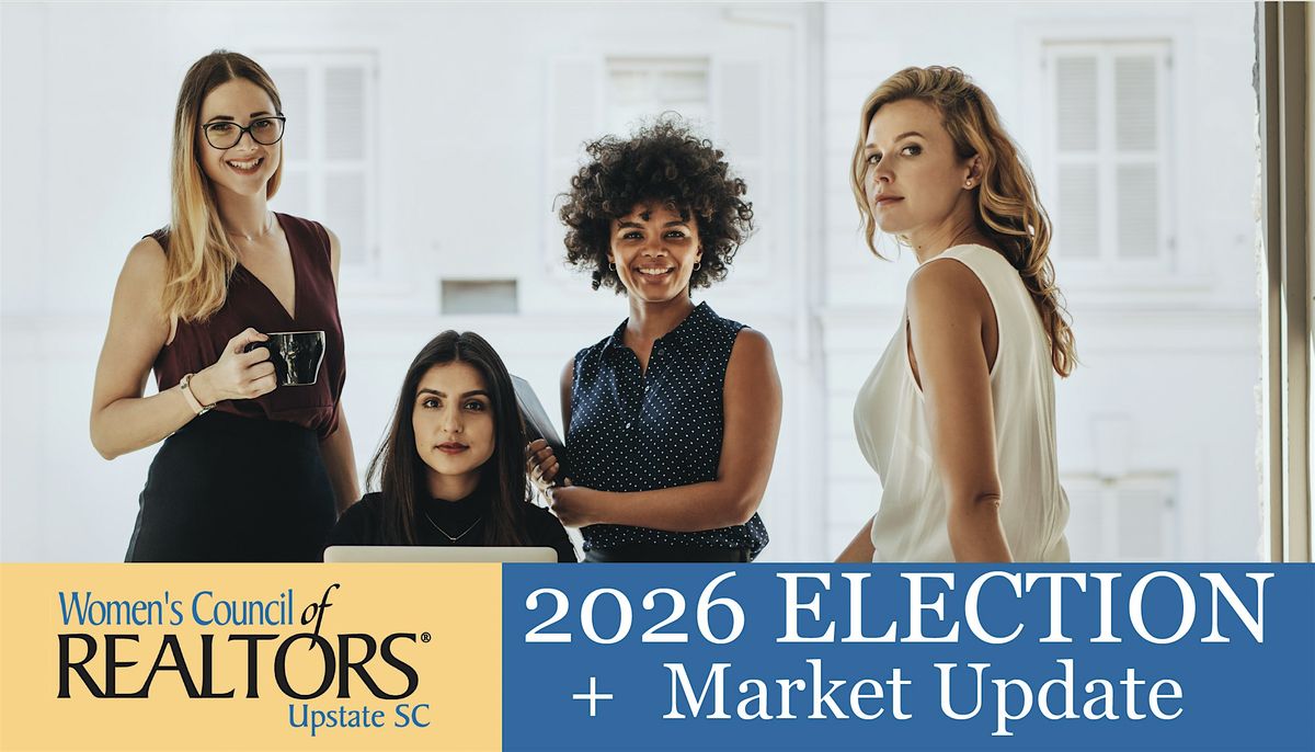 WCR Upstate SC- 2026 Election of Officers + Market Update
