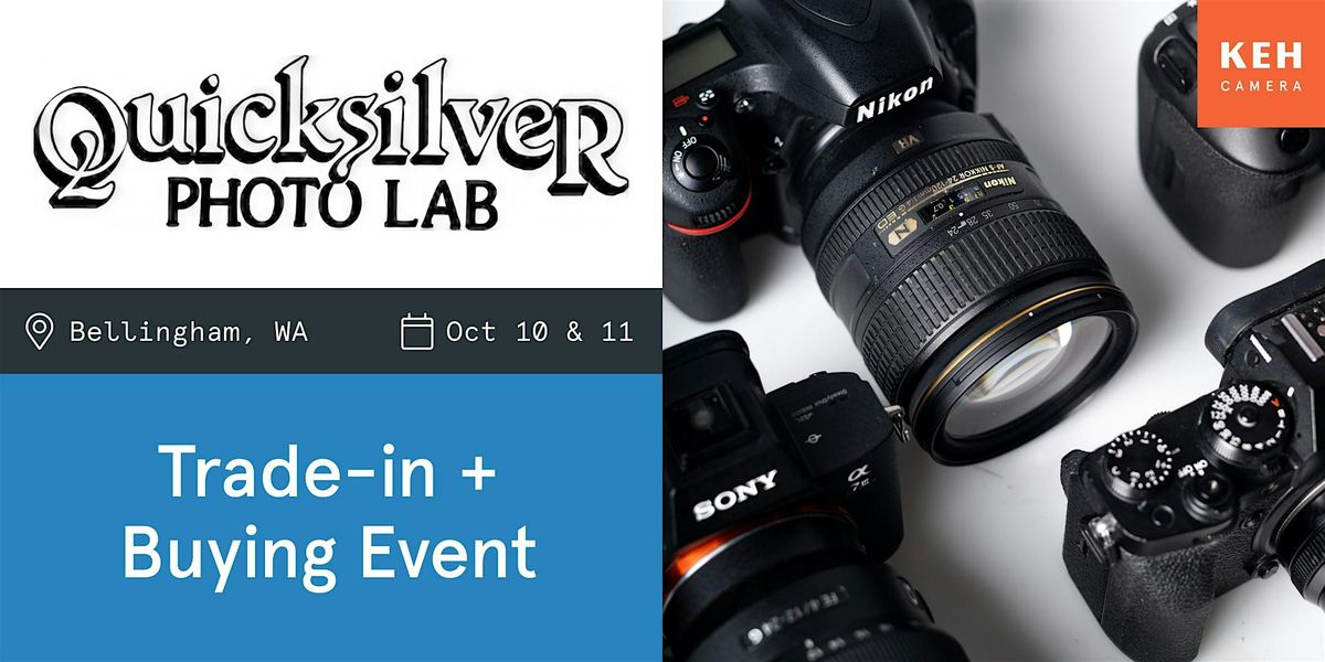 Sell your camera gear (free event) at Quicksilver Photo Lab