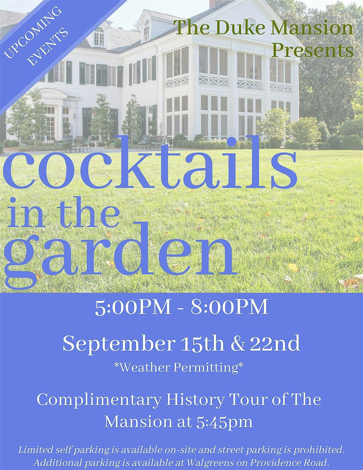September 15th and 22nd Cocktails in the Gardens