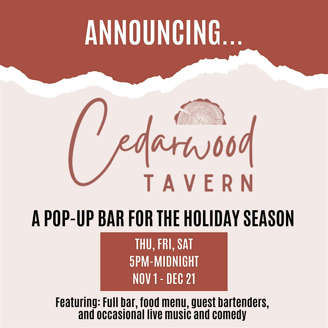 Cedarwood Tavern - open as a bar and grill, plus Happy Hour ...