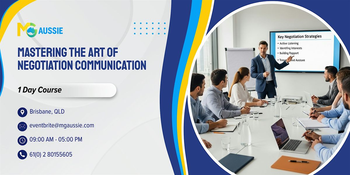 Mastering the Art of Negotiation Communication \u2013 1 Day Course in Brisbane