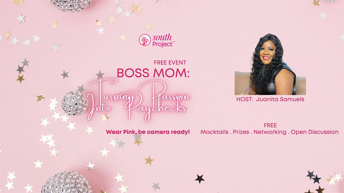 Boss Mom: Turning Passion Into Paychecks