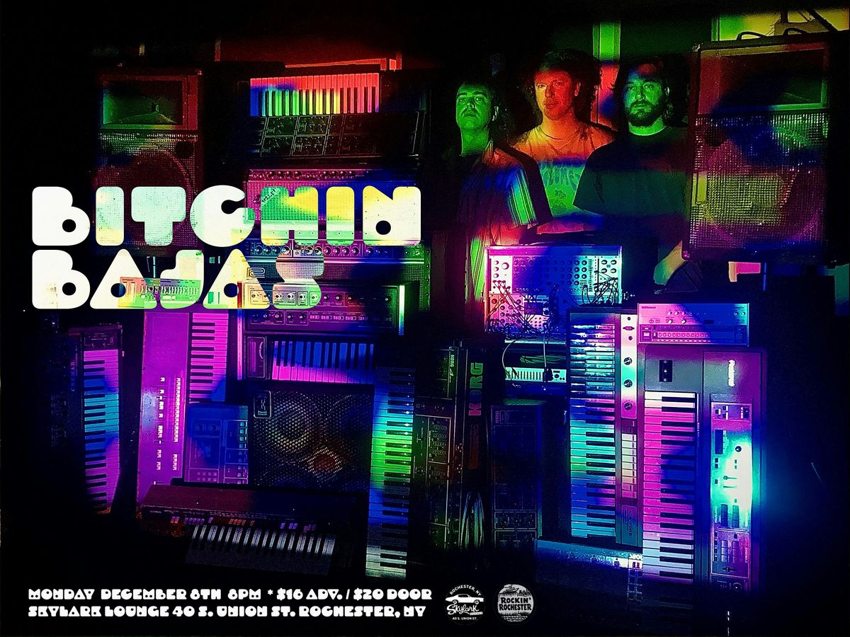 Bitchin' Bajas * Skylark Lounge \/ Rochester NY