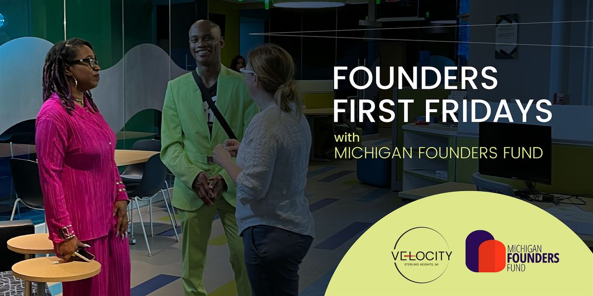 Michigan Founders Fund: Founders First Fridays: November