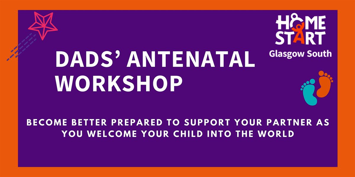 Dads' Antenatal Workshop - IN-PERSON - December - GLASGOW