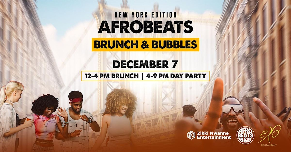 Afrobeats Brunch & Bubbles: NEW YORK Edition
