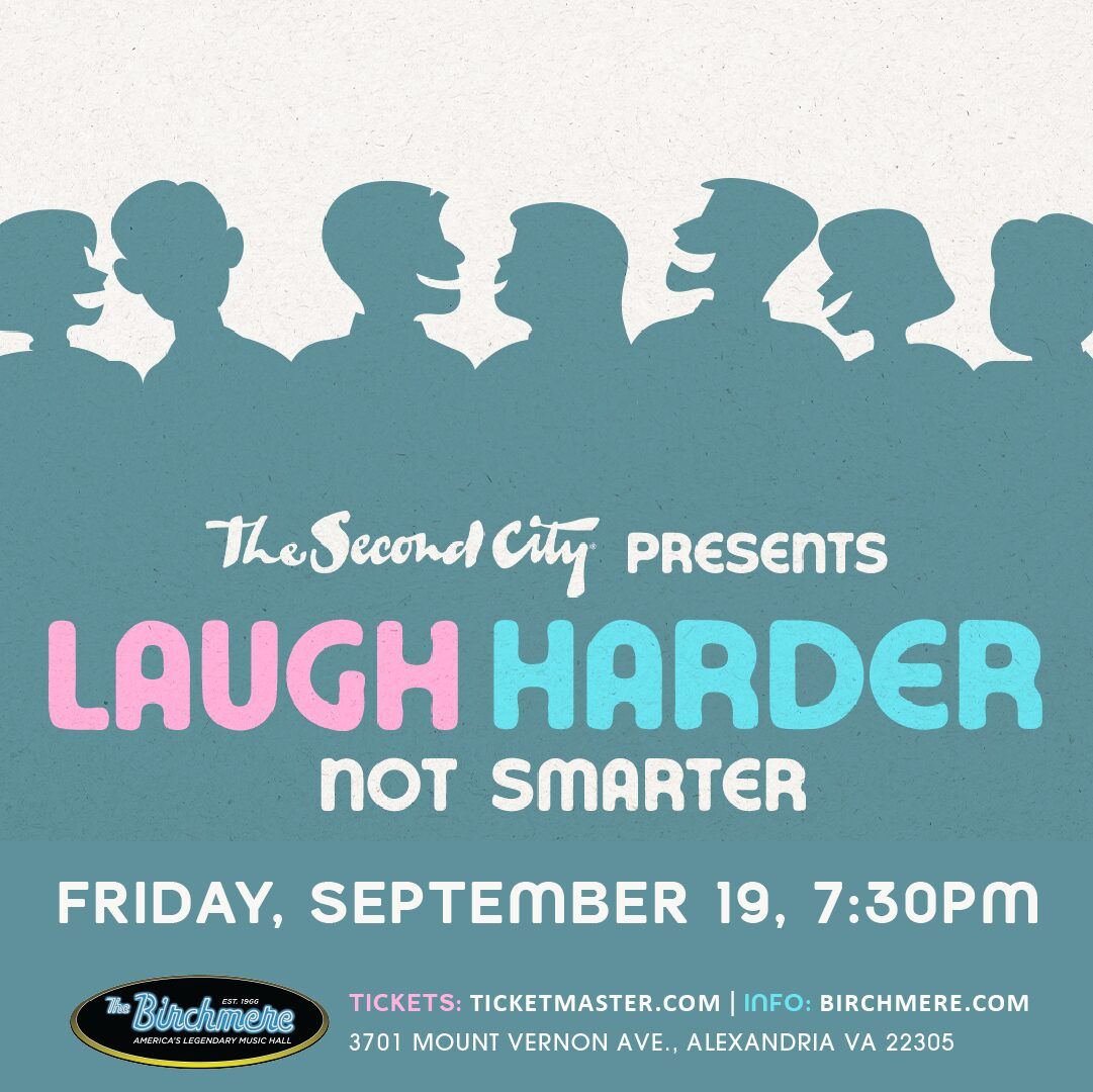 The Second City - Laugh Harder Not Smarter at The Barns at Wolf Trap
