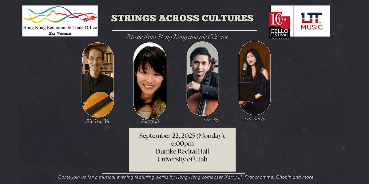 Strings Across Cultures: Music from Hong Kong and the Classics