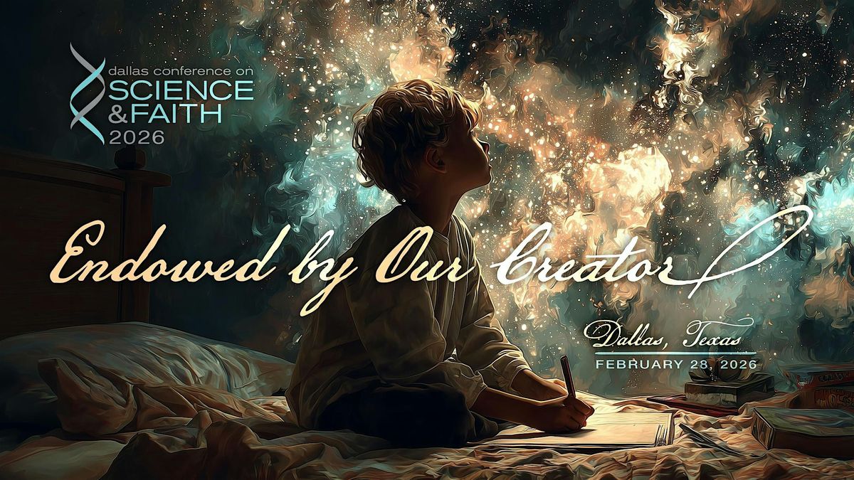 2026 Dallas Conference on Science & Faith