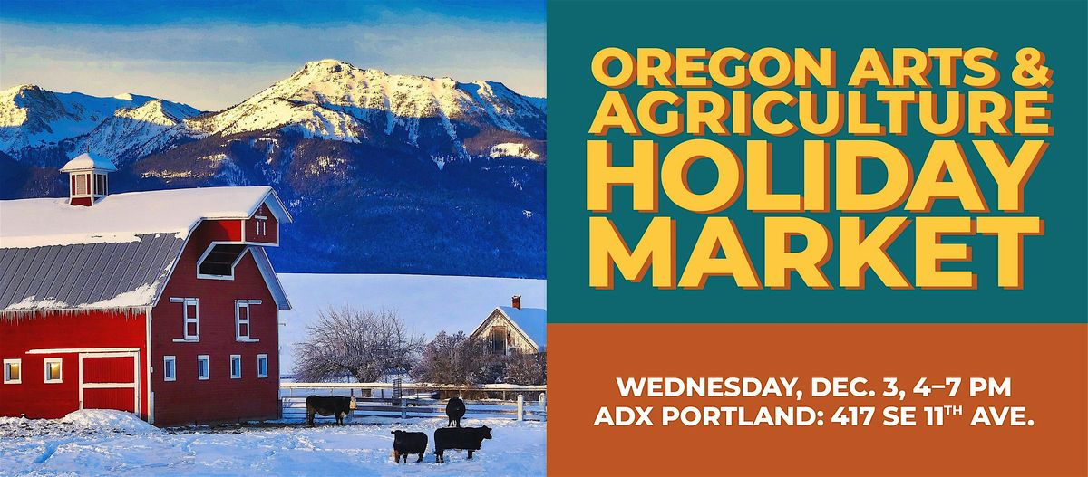 Oregon Arts & Agriculture Holiday Market