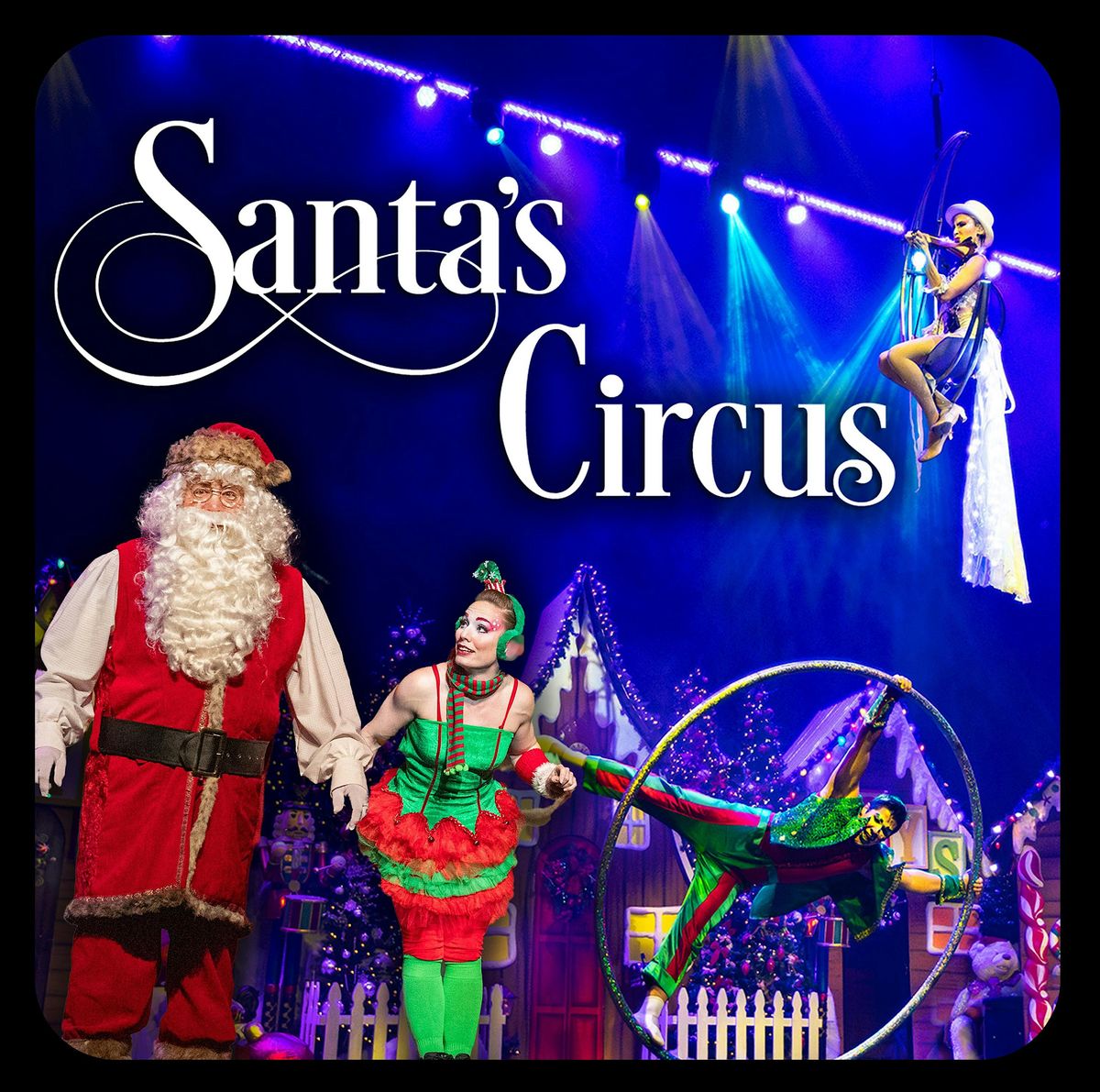 The STAR Centre presents: Santa\u2019s Circus
