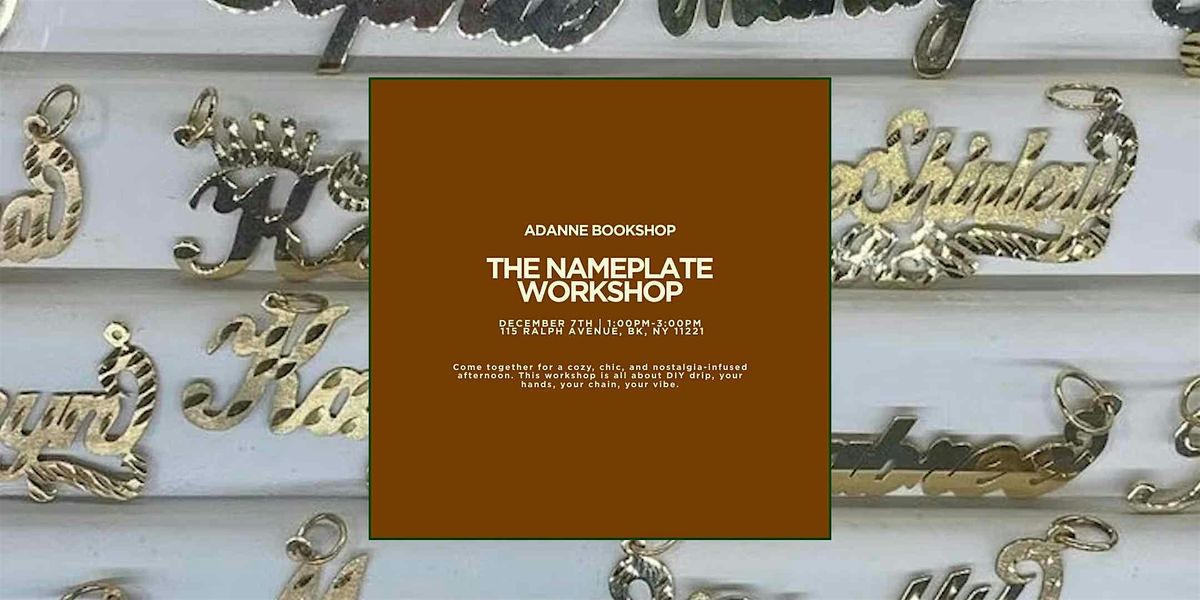 The Nameplate Workshop: Jewelry, Culture + Identity